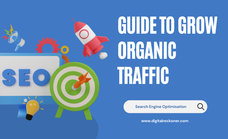 A Step-By-Step Guide to Grow Organic Traffic