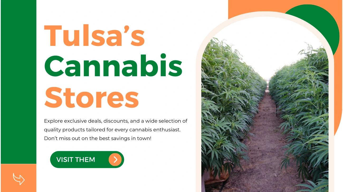 Unlock Exclusive Deals at Tulsa’s Top Local Cannabis Stores – Don’t Miss Out!